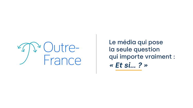 Présentation du logo d'Outre-France et de sa baseline : le média qui pose la seule question qui importe vraiment: Et si... ?